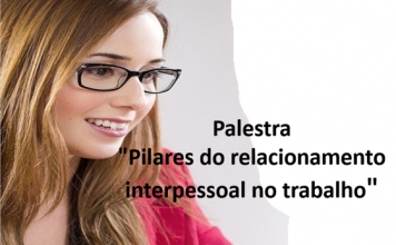 Palestra “Pilares do relacionamento interpessoal no trabalho”